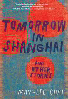 Book cover of Tomorrow in Shanghai: Stories