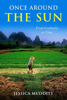 Book cover of Once Around the Sun: From Cambodia to Tibet