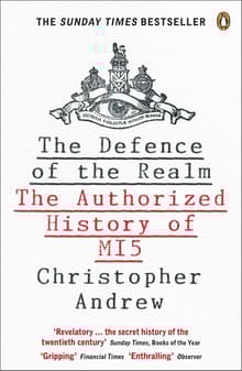 Book cover of The Defence of the Realm: The Authorized History of MI5