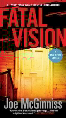 Book cover of Fatal Vision: A True Crime Classic