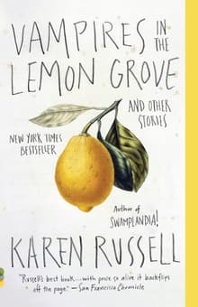 Book cover of Vampires in the Lemon Grove: And Other Stories