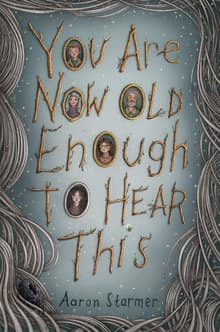 Book cover of You Are Now Old Enough to Hear This