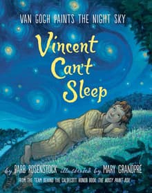 Book cover of Vincent Can't Sleep: Van Gogh Paints the Night Sky