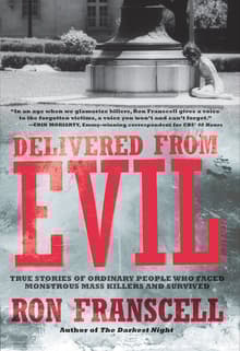 Book cover of Delivered from Evil: True Stories of Ordinary People Who Faced Monstrous Mass Killers and Survived