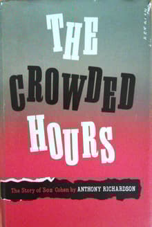Book cover of The Crowded Hours: The Story Of 'Sos' Cohen