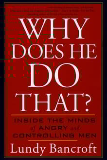 Book cover of Why Does He Do That? Inside the Minds of Angry and Controlling Men