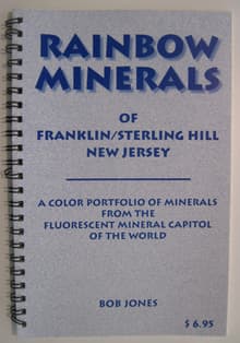 Book cover of Rainbow Minerals of Franklin/Sterling Hill, New Jersey: A Color Portfolio of Minerals from the Fluorescent Mineral Capitol of the World
