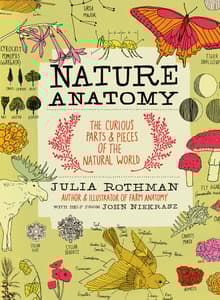 Book cover of Nature Anatomy: The Curious Parts and Pieces of the Natural World