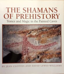 Book cover of The Shamans of Prehistory: Trance and Magic in the Painted Caves