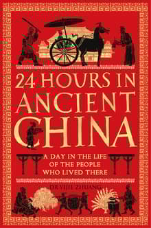 Book cover of 24 Hours in Ancient China