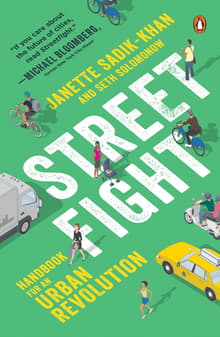 Book cover of Streetfight: Handbook for an Urban Revolution
