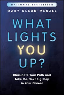 Book cover of What Lights You Up?: Illuminate Your Path and Take the Next Big Step in Your Career