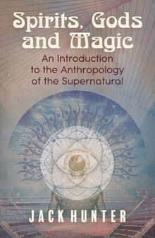 Book cover of Spirits, Gods and Magic