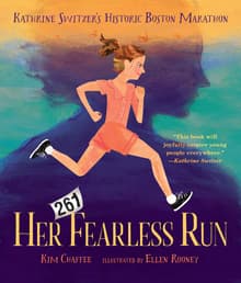 Book cover of Her Fearless Run: Kathrine Switzer's Historic Boston Marathon