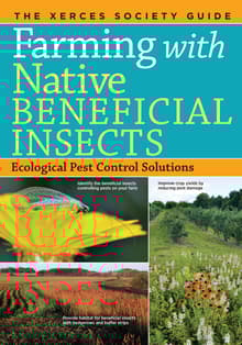Book cover of Farming with Native Beneficial Insects: Ecological Pest Control Solutions