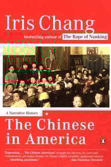 Book cover of The Chinese in America: A Narrative History