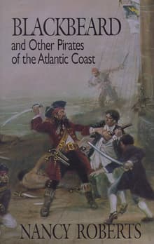 Book cover of Blackbeard and Other Pirates of the Atlantic Coast