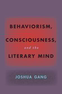 Book cover of Behaviorism, Consciousness, and the Literary Mind