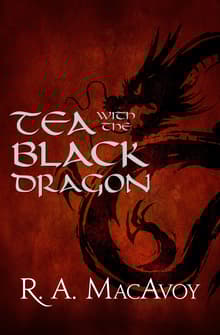 Book cover of Tea with the Black Dragon