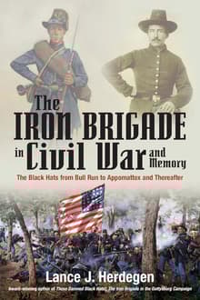 Book cover of The Iron Brigade in the Civil War