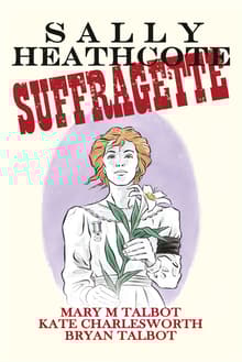 Book cover of Sally Heathcote, Suffragette