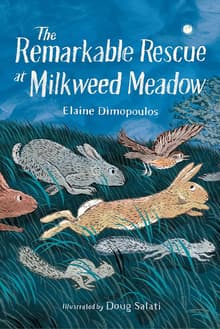 Book cover of The Remarkable Rescue at Milkweed Meadow