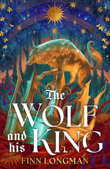 Book cover of The Wolf and His King