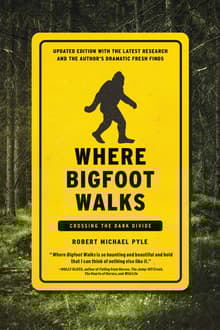 Book cover of Where Bigfoot Walks: Crossing the Dark Divide