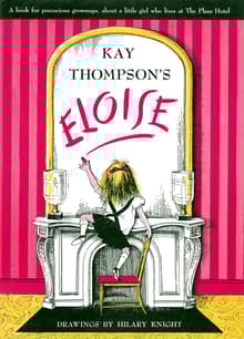 Book cover of Eloise: A Book for Precocious Grown Ups