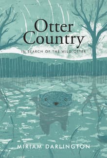 Book cover of Otter Country: In Search of the Wild Otter