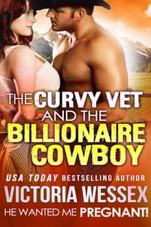 Book cover of The Curvy Vet and the Billionaire Cowboy