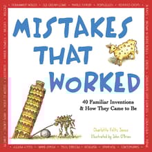 Book cover of Mistakes That Worked: 40 Familiar Inventions & How They Came to Be