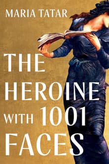Book cover of The Heroine with 1001 Faces