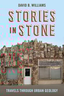 Book cover of Stories in Stone: Travels Through Urban Geology