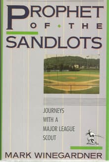 Book cover of Prophet of the Sandlots: Journeys With A Major League Scout