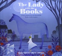 Book cover of The Lady with the Books: A Story Inspired by the Remarkable Work of Jella Lepman