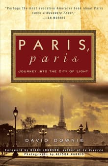 Book cover of Paris, Paris: Journey into the City of Light