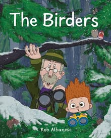 Book cover of The Birders: An Unexpected Encounter in the Northwest Woods