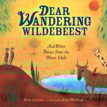 Book cover of Dear Wandering Wildebeest: And Other Poems from the Water Hole