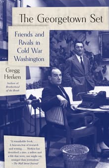 Book cover of The Georgetown Set: Friends and Rivals in Cold War Washington