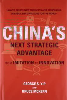 Book cover of China's Next Strategic Advantage: From Imitation to Innovation
