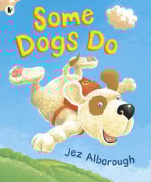 Book cover of Some Dogs Do