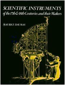 Book cover of Scientific Instruments of the 17th and 18th Centuries and Their Makers