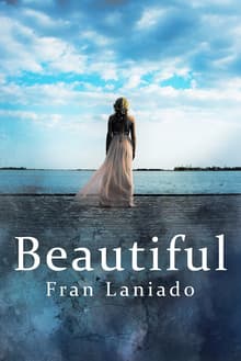 Book cover of Beautiful: A Tale of Beauties and Beasts