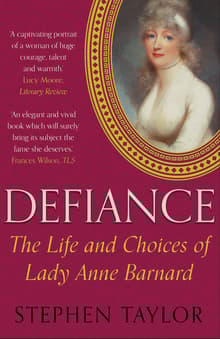 Book cover of Defiance: The Life and Choices of Lady Anne Barnard
