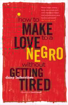 Book cover of How to Make Love to a Negro Without Getting Tired