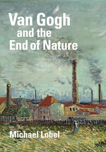 Book cover of Van Gogh and the End of Nature