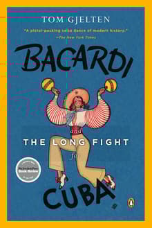 Book cover of Bacardi and the Long Fight for Cuba: The Biography of a Cause