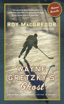 Book cover of Wayne Gretzky's Ghost: And Other Tales from a Lifetime in Hockey