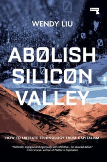 Book cover of Abolish Silicon Valley